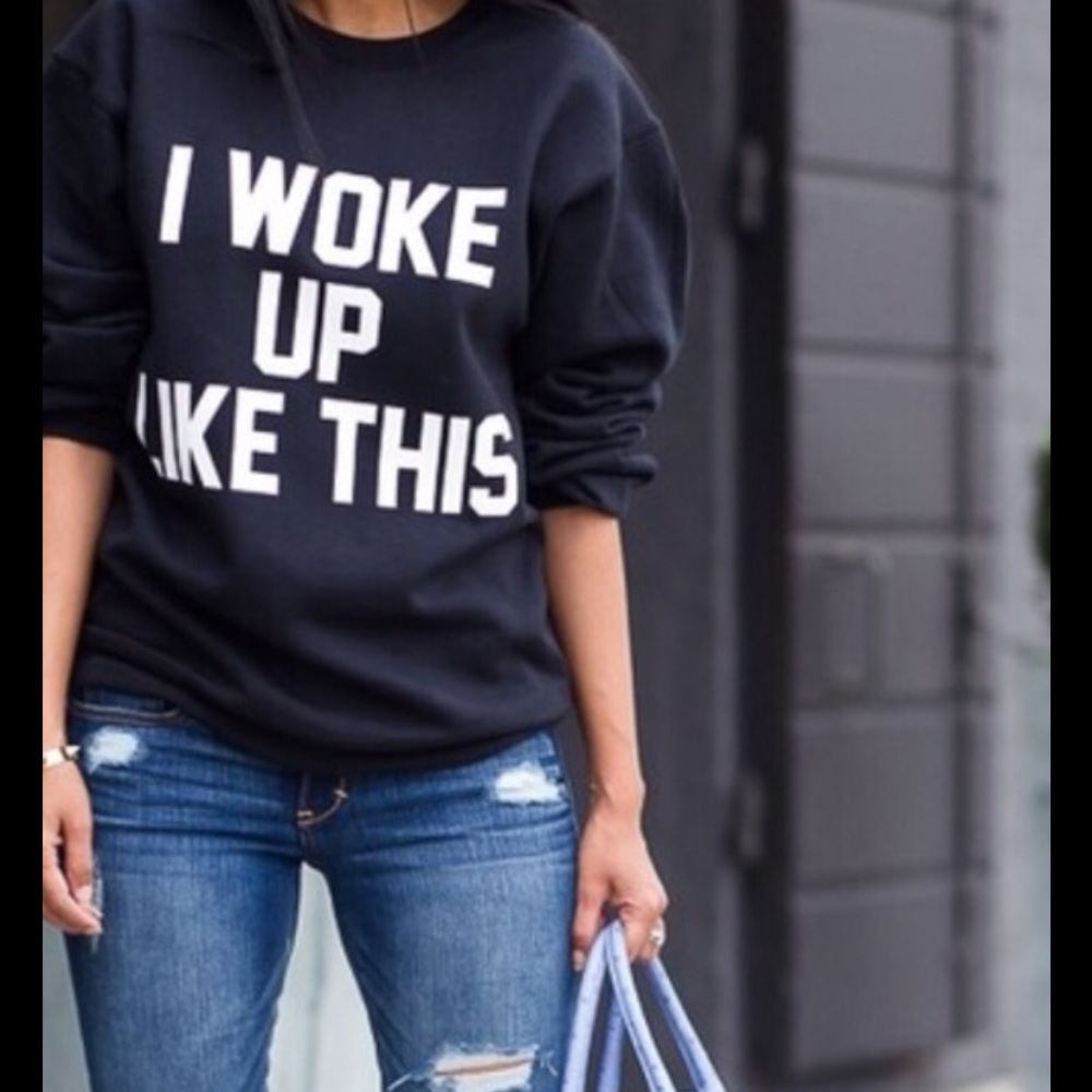 EUC • iconic "I Woke Up Like This" Pullover Sweatshirt | Lg